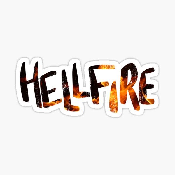 Hellfire Hunchback of Notre Dame flames quote Sticker