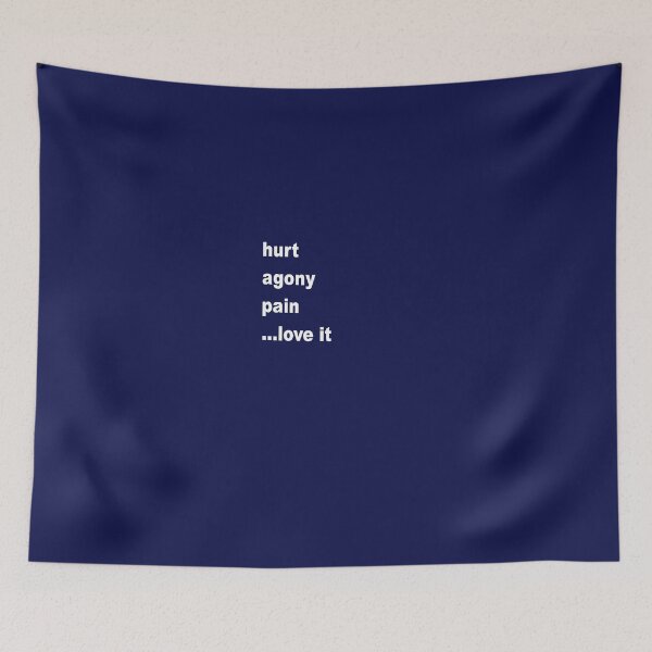 Item preview, hurt agony pain ...love it - white lettering designed and sold by Barry W  King.