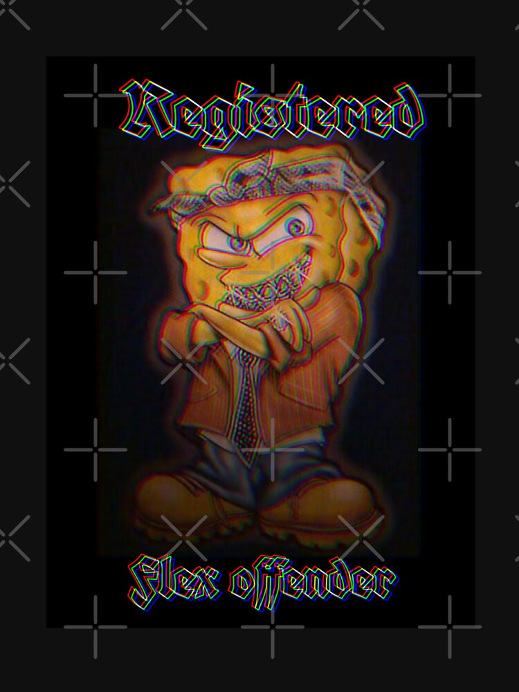 “Registered Flex Offender SpongeBob Gangster” T-shirt by padillaizzy