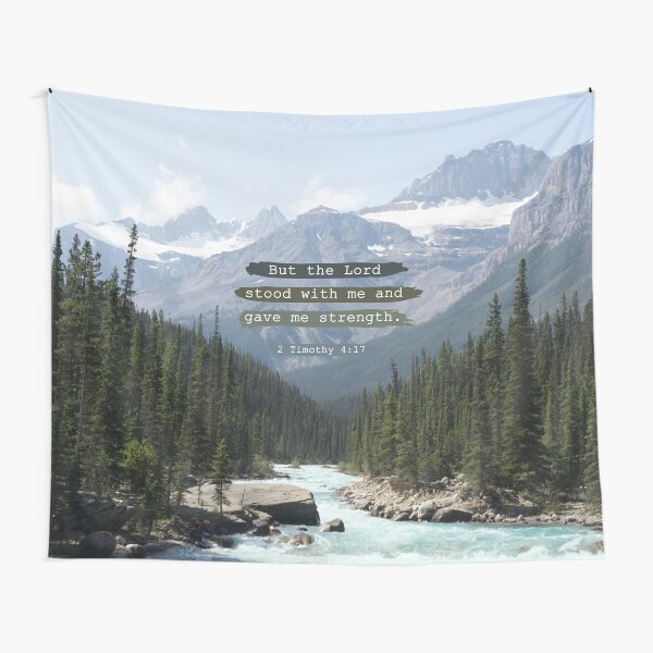 But the Lord stood with me, Canadian Rockies Tapestry