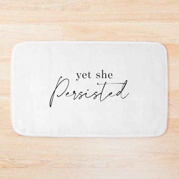 Item preview, Yet She Persisted designed and sold by DBY Studios.