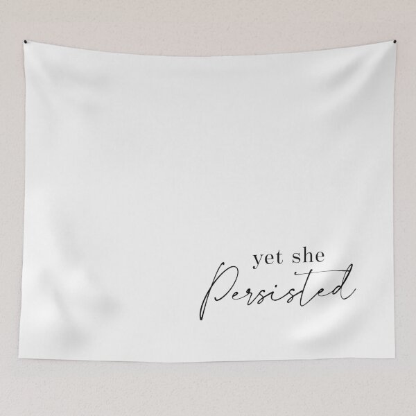 Item preview, Yet She Persisted designed and sold by DBY Studios.