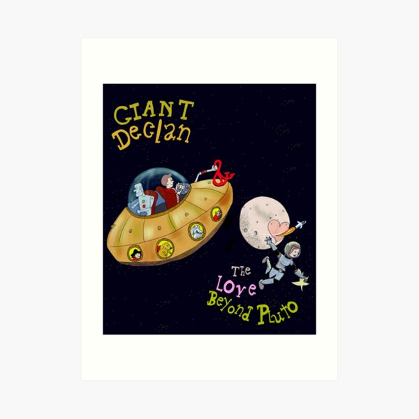Giant Declan & the Love Beyond Pluto Art Print