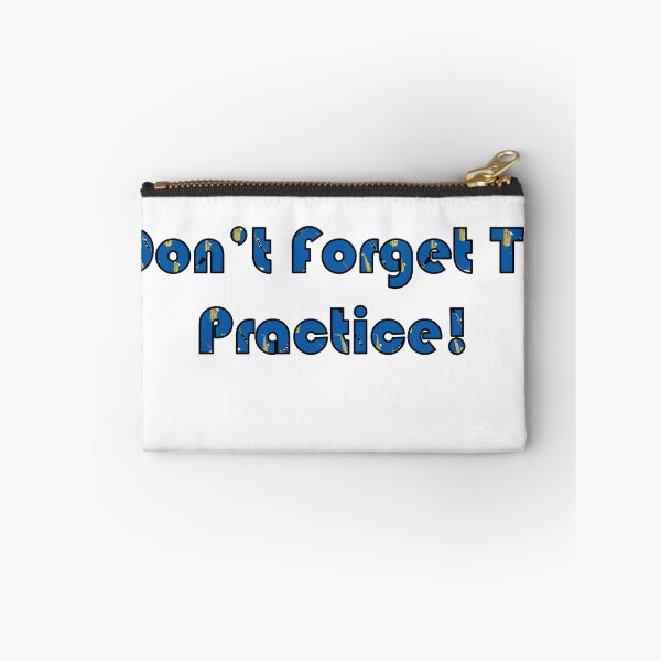Item preview, Don't forget To Practice! designed and sold by Musketeer07.