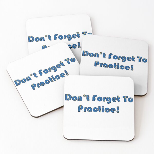 Item preview, Don't forget To Practice! designed and sold by Musketeer07.