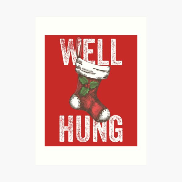 Well Hung Christmas Stocking Funny Digital Art by Flippin Sweet Gear - Fine  Art America