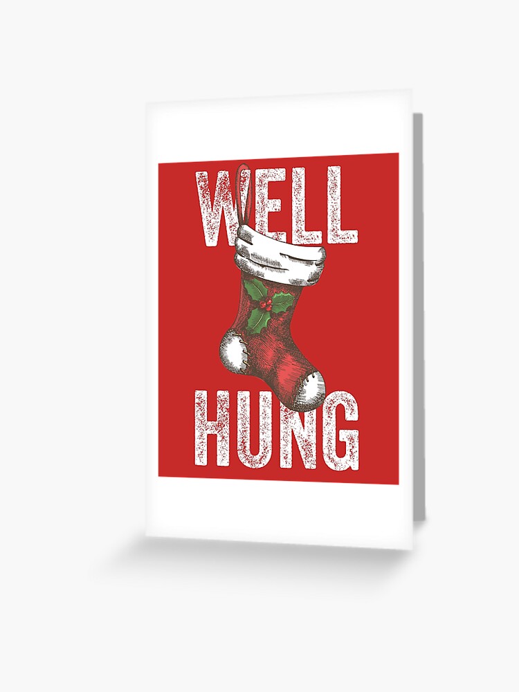 Well Hung Custom Christmas Stocking