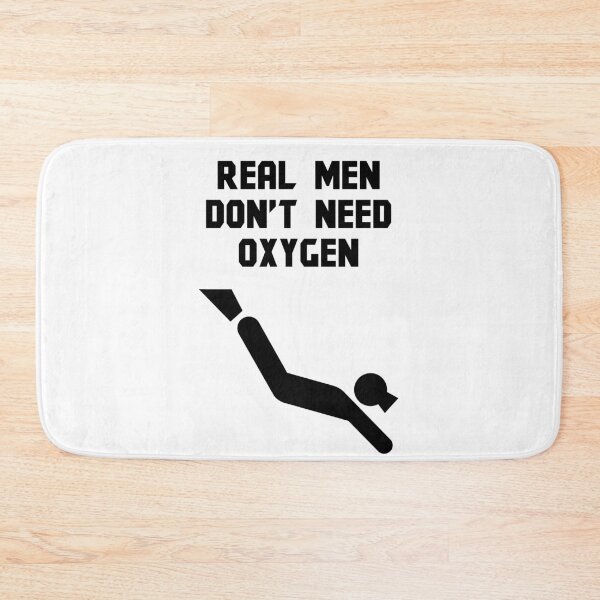 Item preview, Real men do not need oxygen designed and sold by kailukask.