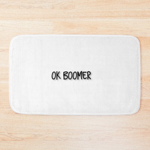 Item preview, Ok Boomer designed and sold by Paul Barlow.