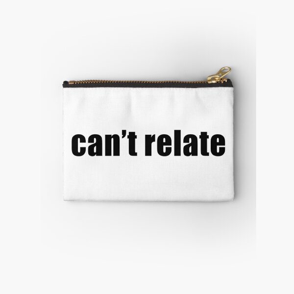 Item preview, Can't Relate designed and sold by quoteedesigns.