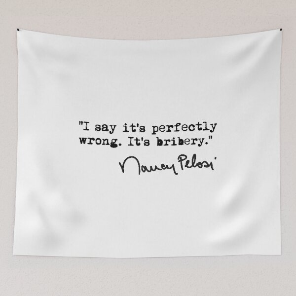 Item preview, I say it's perfectly wrong. It's bribery. designed and sold by Thelittlelord.