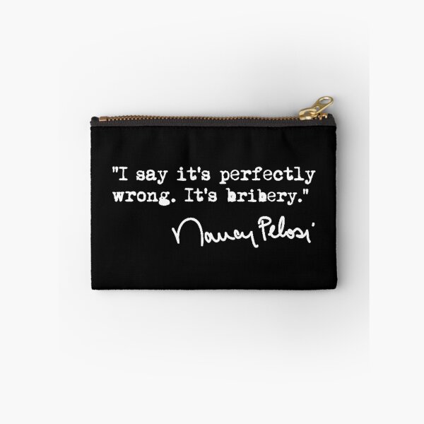 Item preview, I say it's perfectly wrong. It's bribery. (white) designed and sold by Thelittlelord.