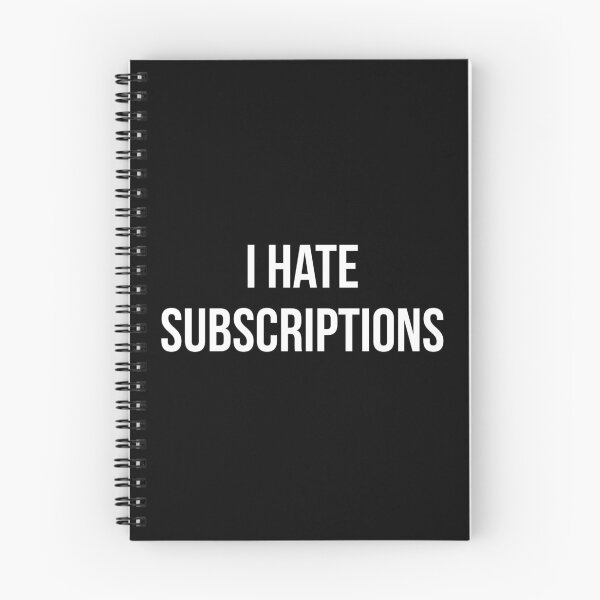 Item preview, I Hate Subscriptions designed and sold by teesaurus.