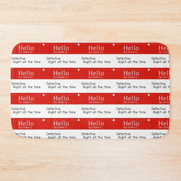 Item preview, Detective Right All the Time designed and sold by aussieforgood.