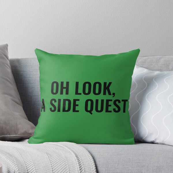 Item preview, Oh Look, A Side Quest Video Game Meme designed and sold by brandygwen.