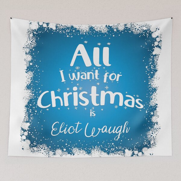 Item preview, All I want for Christmas is Eliot Waugh designed and sold by BunnyMomMtl.