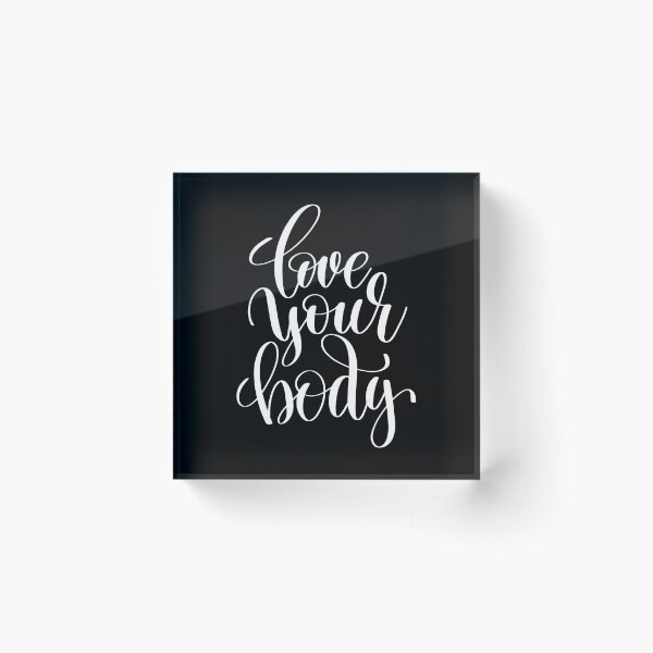 Item preview, Love Your Body Inspirational Quotes designed and sold by ProjectX23.