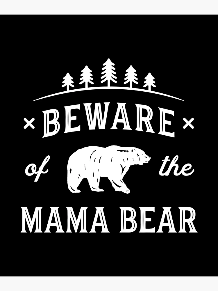 Protective Mama Bear Greeting Card