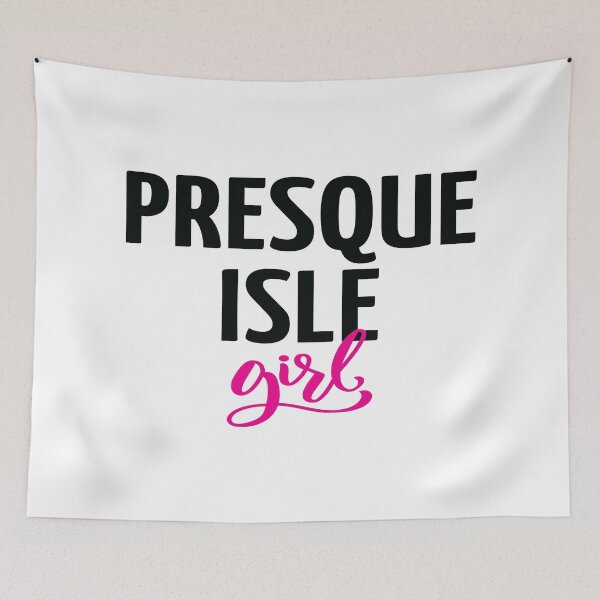 Item preview, Presque Isle Girl Maine designed and sold by ProjectX23.