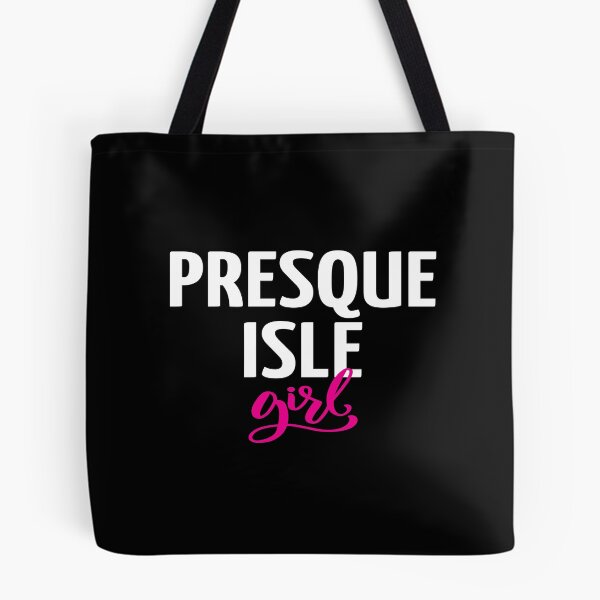 Item preview, Presque Isle Girl Maine designed and sold by ProjectX23.
