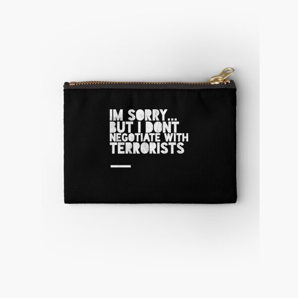 Item preview, I don't negotiate with terrorists  designed and sold by PRICIE.