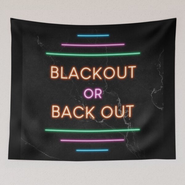 Artikelvorschau, Blackout oder Back Out Design entworfen und verkauft von CollegeArt.