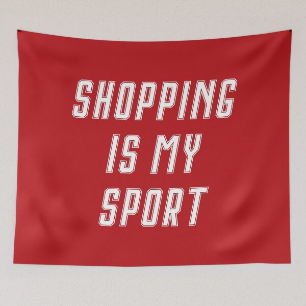 Item preview, Shopping Is My Sport designed and sold by teesaurus.
