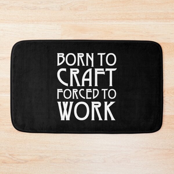 Item preview, Born To Craft Forced To Work designed and sold by Cat Lady Designs.