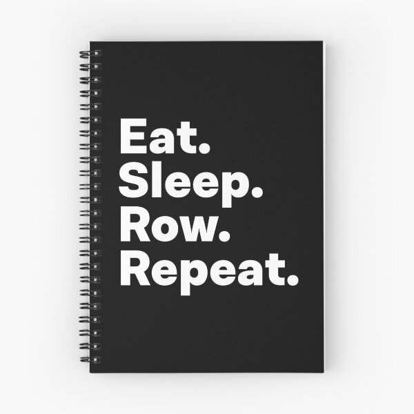 Item preview, Eat Sleep Row Repeat designed and sold by teesaurus.