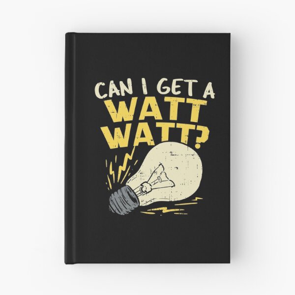 Item preview, Can I Get A Watt Watt? Electrician Electrical designed and sold by Wobbel.