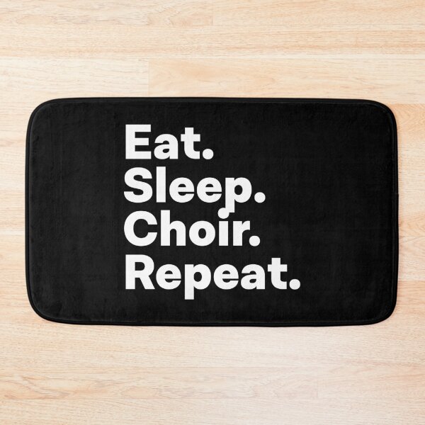Item preview, Eat Sleep Choir Repeat designed and sold by teesaurus.