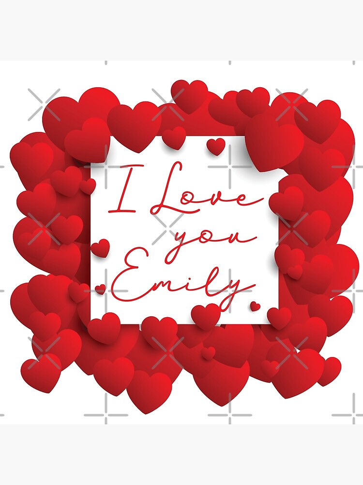 Emily I Love You