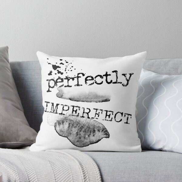 Artikelvorschau, Perfectly imperfect typography text art quote by Word Fandom - wordfandom entworfen und verkauft von Kerry Pritchard.