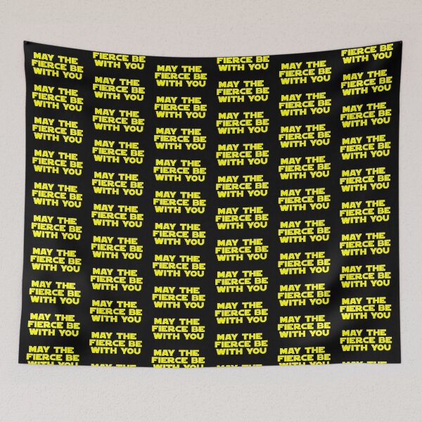 Item preview,  May the Fierce be with You (yellow, bold) designed and sold by AllQueerHere.