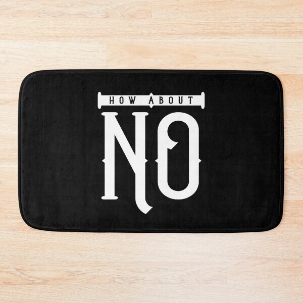 Item preview, How About No designed and sold by ZoollGraphics.