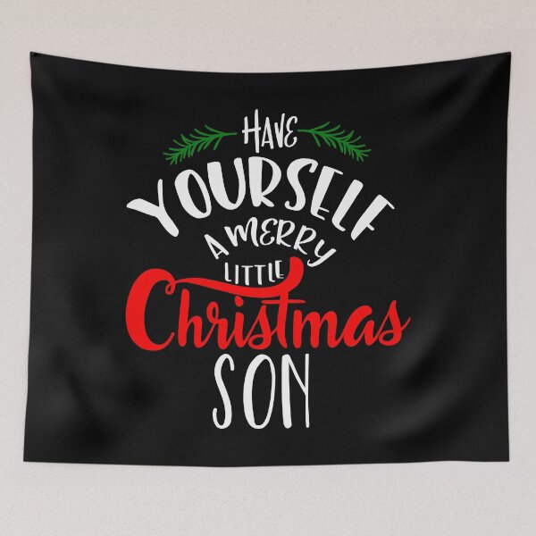Item preview, Have yourself a merry little Christmas Son designed and sold by LarkDesigns.