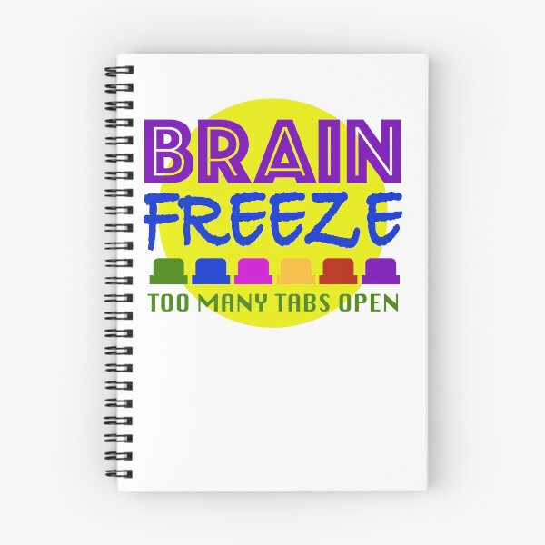Item preview, Brain Freeze Too Many Tabs Open designed and sold by Curraleigh Crafts.