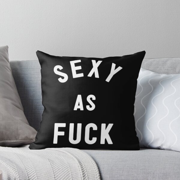 Item preview, SEXY AS FUCK designed and sold by faidhan2001.