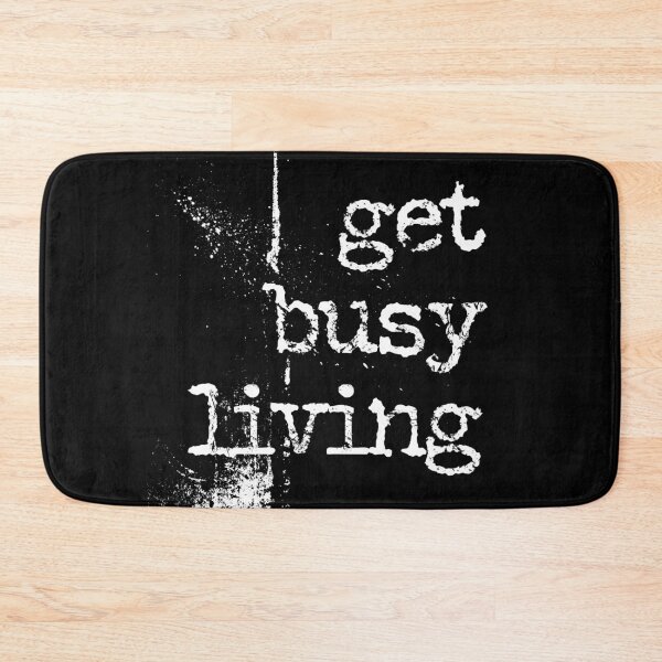 Artikelvorschau, Get busy living typography text art quote by Word Fandom - wordfandom entworfen und verkauft von Kerry Pritchard.