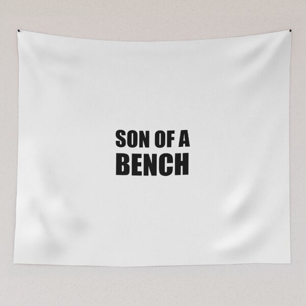 Item preview, Son of a Bench designed and sold by quoteedesigns.