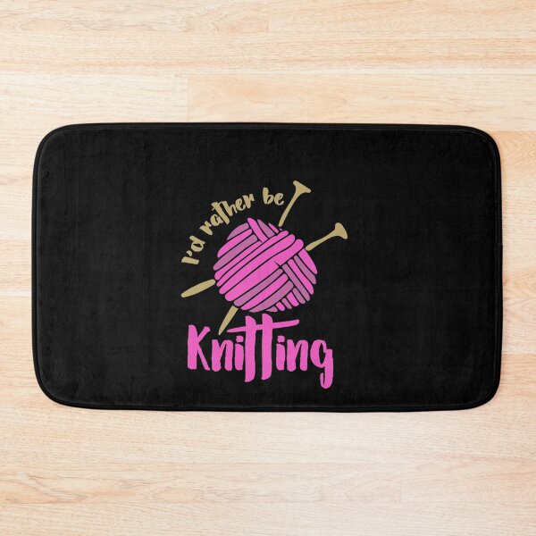 Artikelvorschau, I'd rather be knitting entworfen und verkauft von FrictionMaxxing.