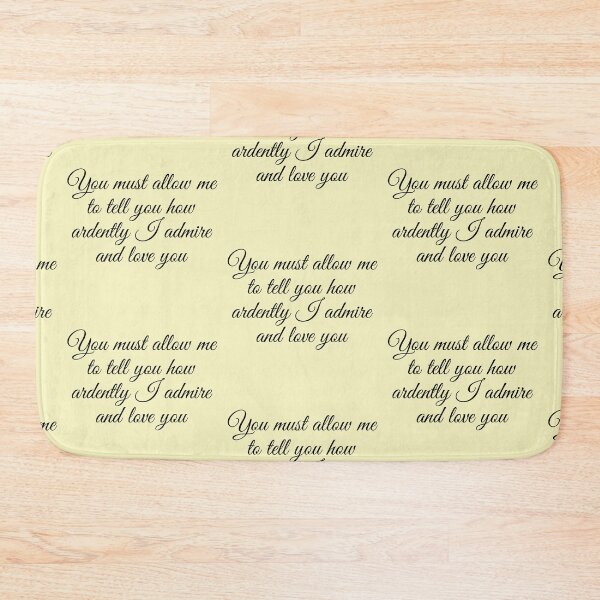 Item preview, How much I ardently admire and love you - Mr. Darcy designed and sold by aussieforgood.