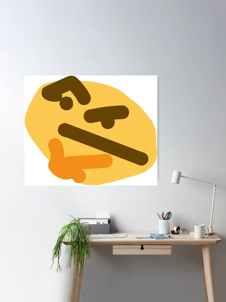Thinking emoji meme (small) Poster for Sale by Clean Woods
