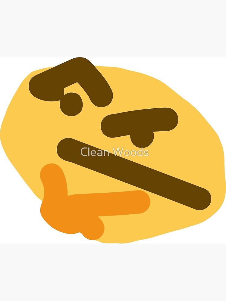 Thinking emoji meme (small) Poster for Sale by Clean Woods