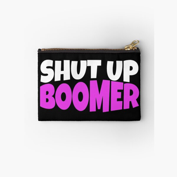 Item preview, Shut up Boomer designed and sold by Tdork.
