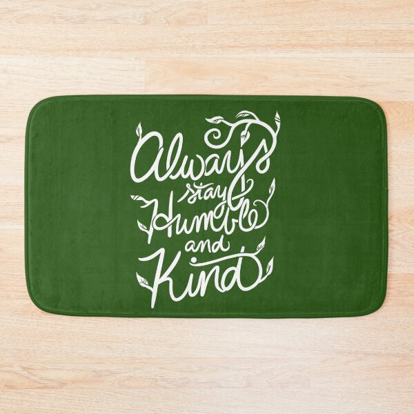 Item preview, Always stay humble and kind designed and sold by FrictionMaxxing.