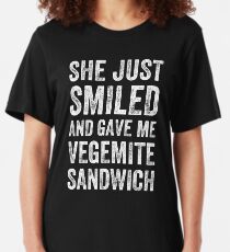 She Just Smiled And Gave Me Vegemite Sandwich Slim Fit T-Shirt