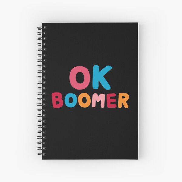 Ok boomer Spiral Notebook