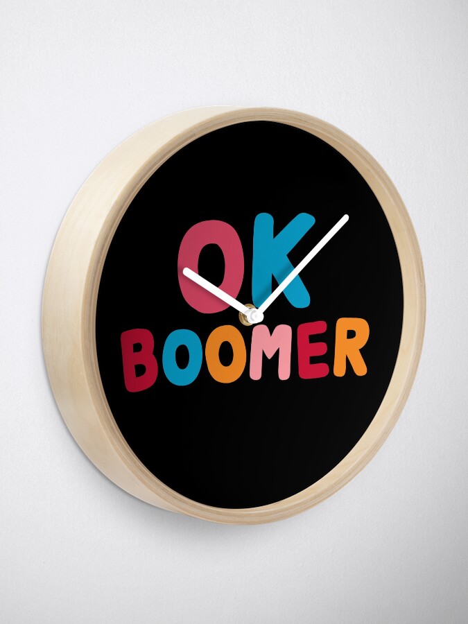 Alternate view of Ok boomer Clock