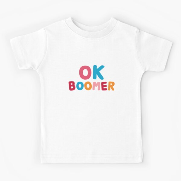 Ok boomer Kids T-Shirt